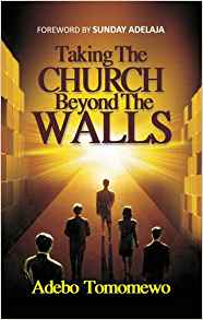 Taking The Church Beyond The Walls PB - Adebo Tomomewo